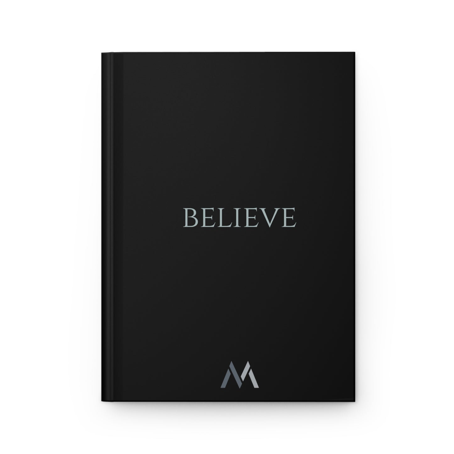 "BELIEVE" Hard Cover Matte Black Journal